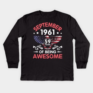 USA Eagle Was Born September 1961 Birthday 59 Years Of Being Awesome Kids Long Sleeve T-Shirt